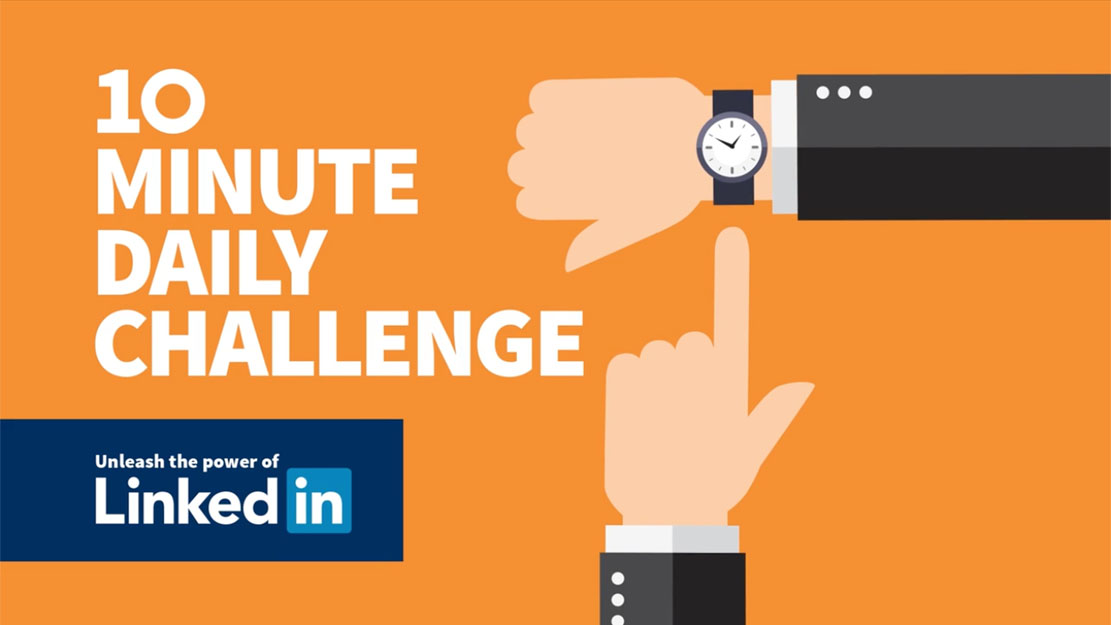 Your LinkedIn 10-Minute Daily Challenge